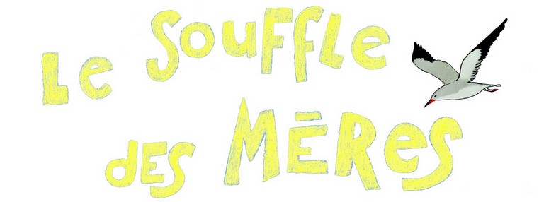 souffle des meres titre